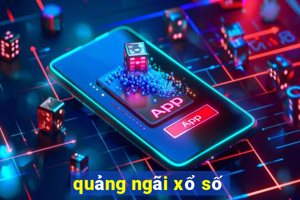 quảng ngãi xổ số