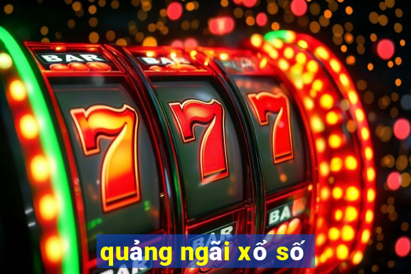 quảng ngãi xổ số