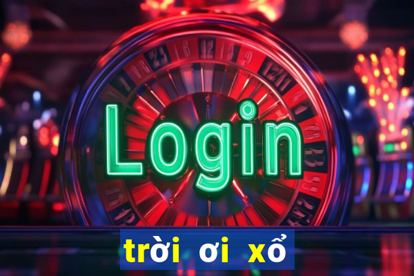 trời ơi xổ số miền trung