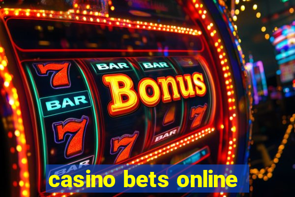 casino bets online