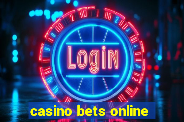 casino bets online