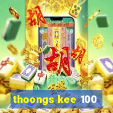 thoongs kee 100