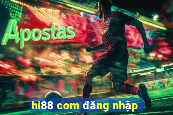 hi88 com đăng nhập