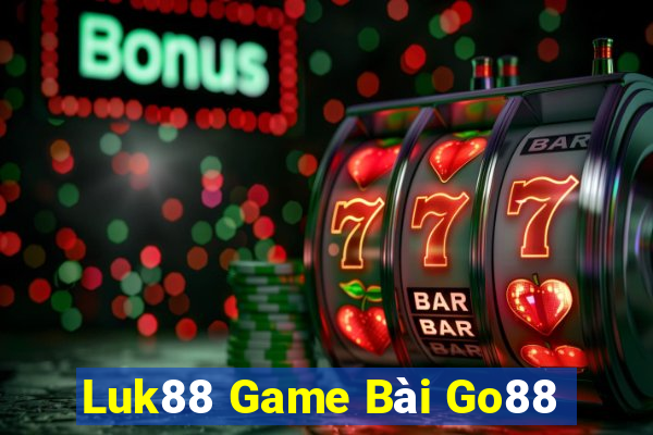 Luk88 Game Bài Go88