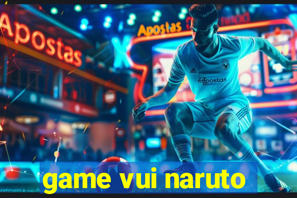 game vui naruto