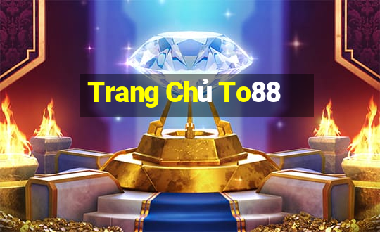 Trang Chủ To88