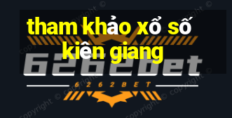 tham khảo xổ số kiên giang