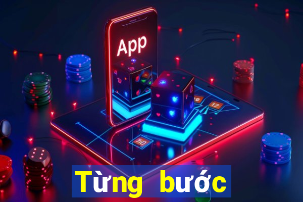 Từng bước thắng vàng