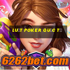 luật poker quốc tế