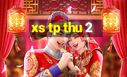 xs tp thu 2