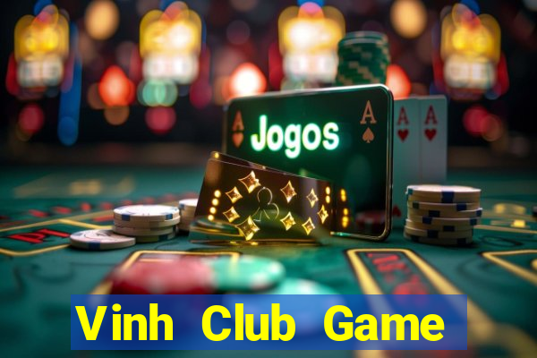 Vinh Club Game Bài Tiền Thật