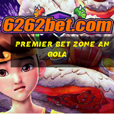 premier bet zone angola