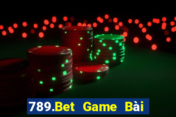 789.Bet Game Bài Nạp Rút 1 1