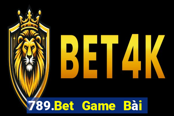 789.Bet Game Bài Nạp Rút 1 1