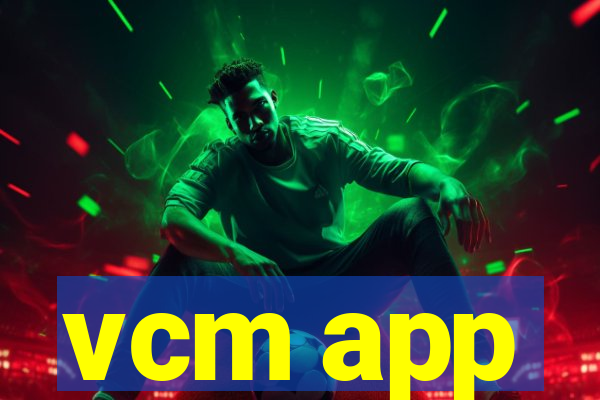 vcm app