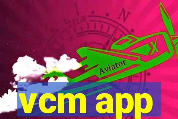 vcm app