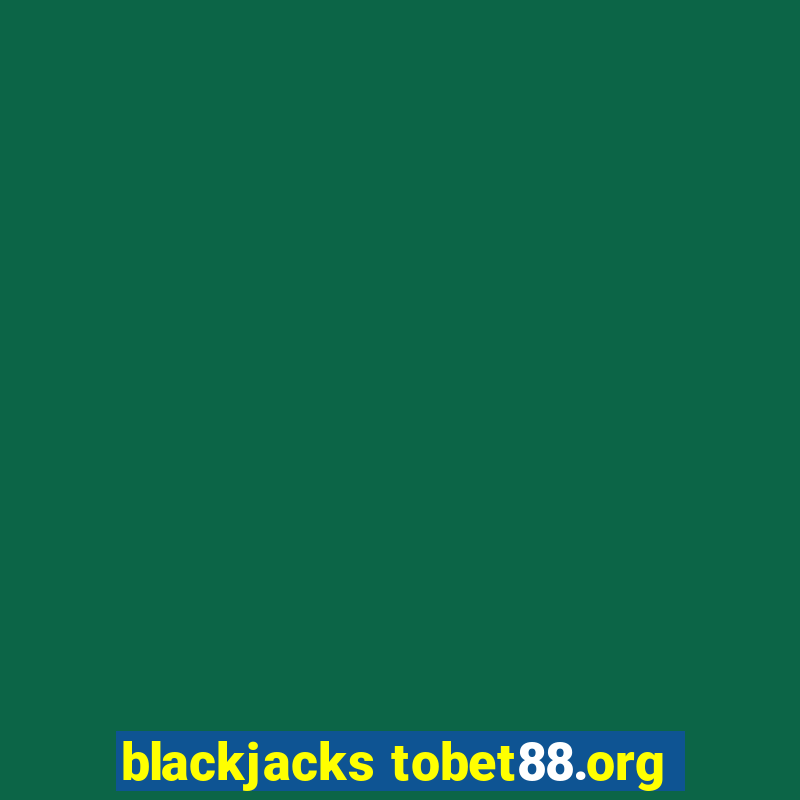 blackjacks tobet88.org