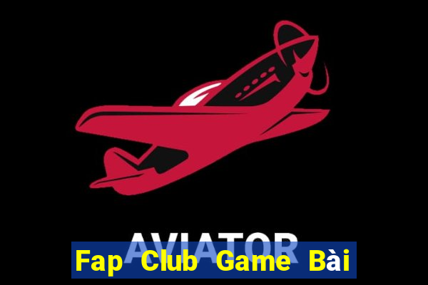 Fap Club Game Bài 247 Club