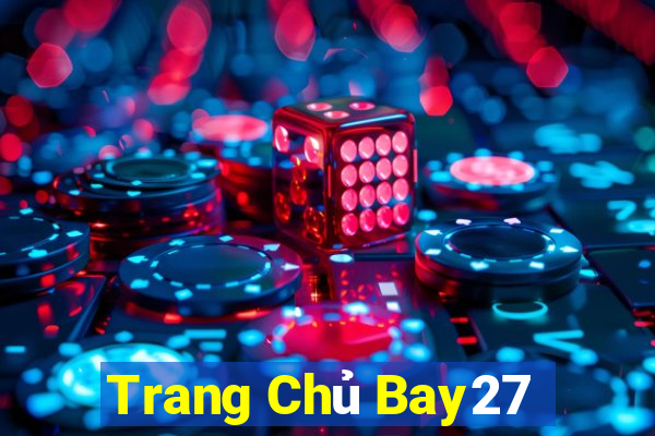 Trang Chủ Bay27