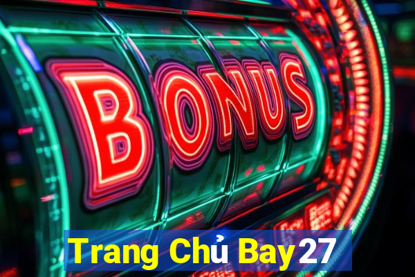 Trang Chủ Bay27