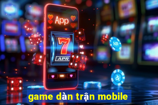 game dàn trận mobile