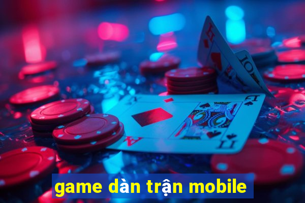 game dàn trận mobile