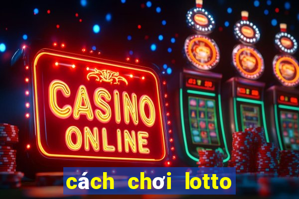 cách chơi lotto hàn quốc