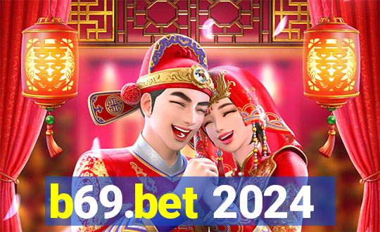 b69.bet 2024