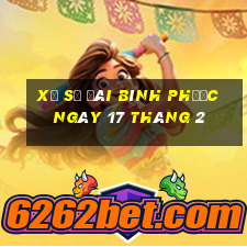 xổ số đài bình phước ngày 17 tháng 2