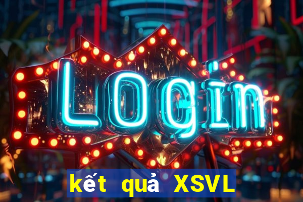 kết quả XSVL ngày 13