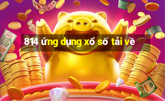 814 ứng dụng xổ số tải về