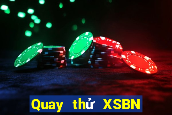 Quay thử XSBN ngày 11