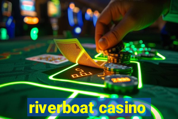 riverboat casino