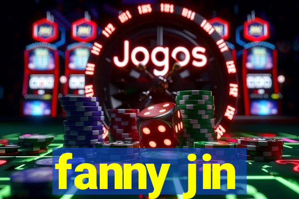 fanny jin