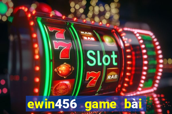 ewin456 game bài biển sâu