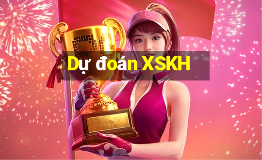 Dự đoán XSKH