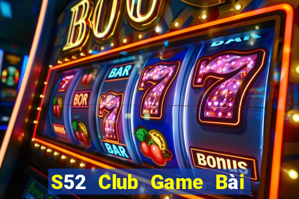 S52 Club Game Bài Đổi Thưởng Go88