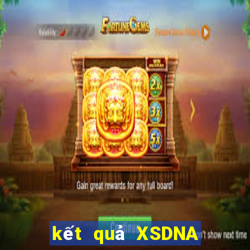 kết quả XSDNA ngày 11