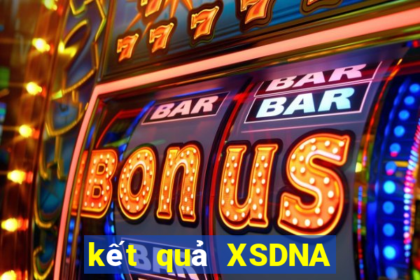 kết quả XSDNA ngày 11