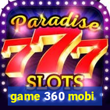 game 360 mobi