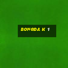 bongda k 1