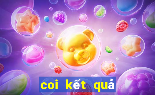 coi kết quả xổ số ngày hôm nay