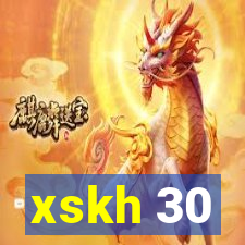 xskh 30