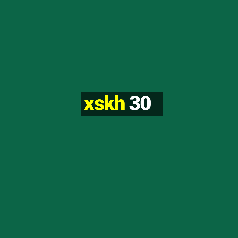 xskh 30