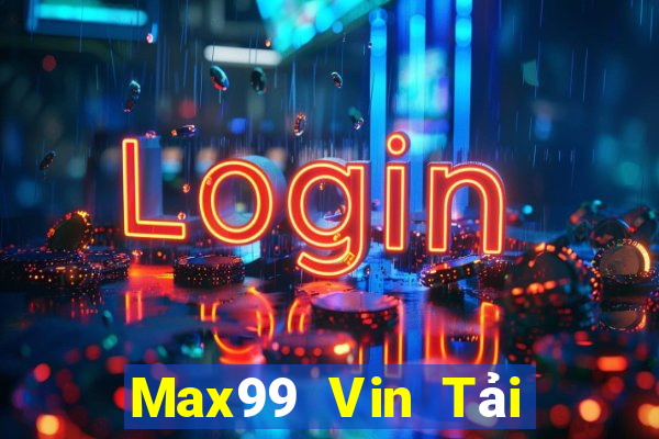 Max99 Vin Tải Game Bài