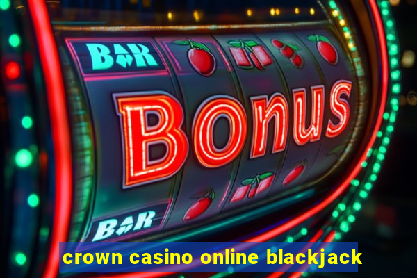 crown casino online blackjack