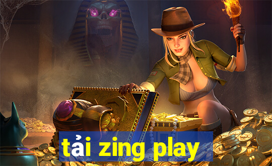 tải zing play