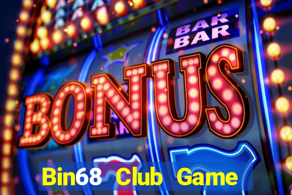 Bin68 Club Game Bài 3D