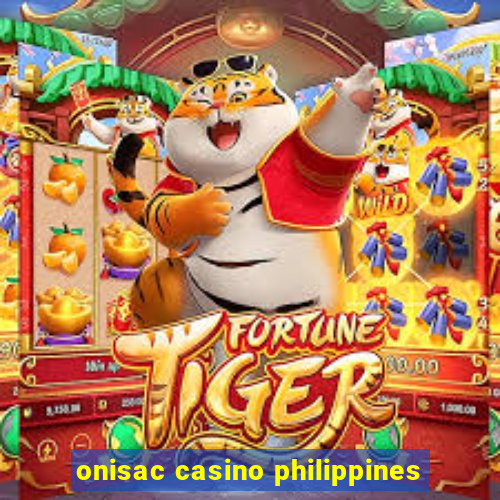 onisac casino philippines