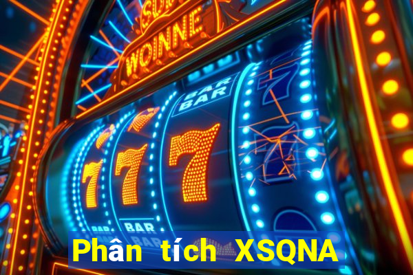 Phân tích XSQNA ngày 18